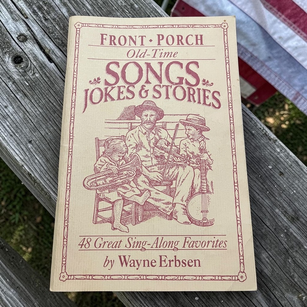 Front Porch Old-Time Songs Jokes & Stories Wayne Erbsen Songbook 1993 See photos